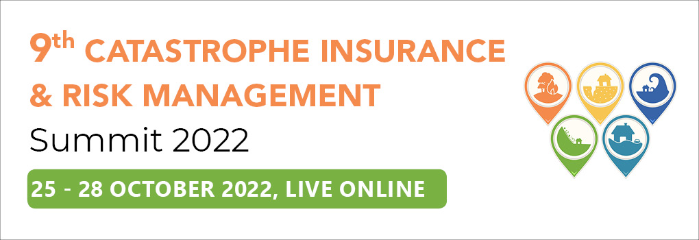 9th Catastrophe Insurance and Risk Management Summit Live Online 2022